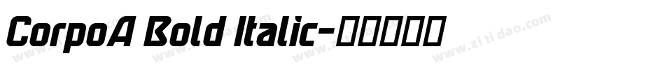 CorpoA Bold Italic字体转换